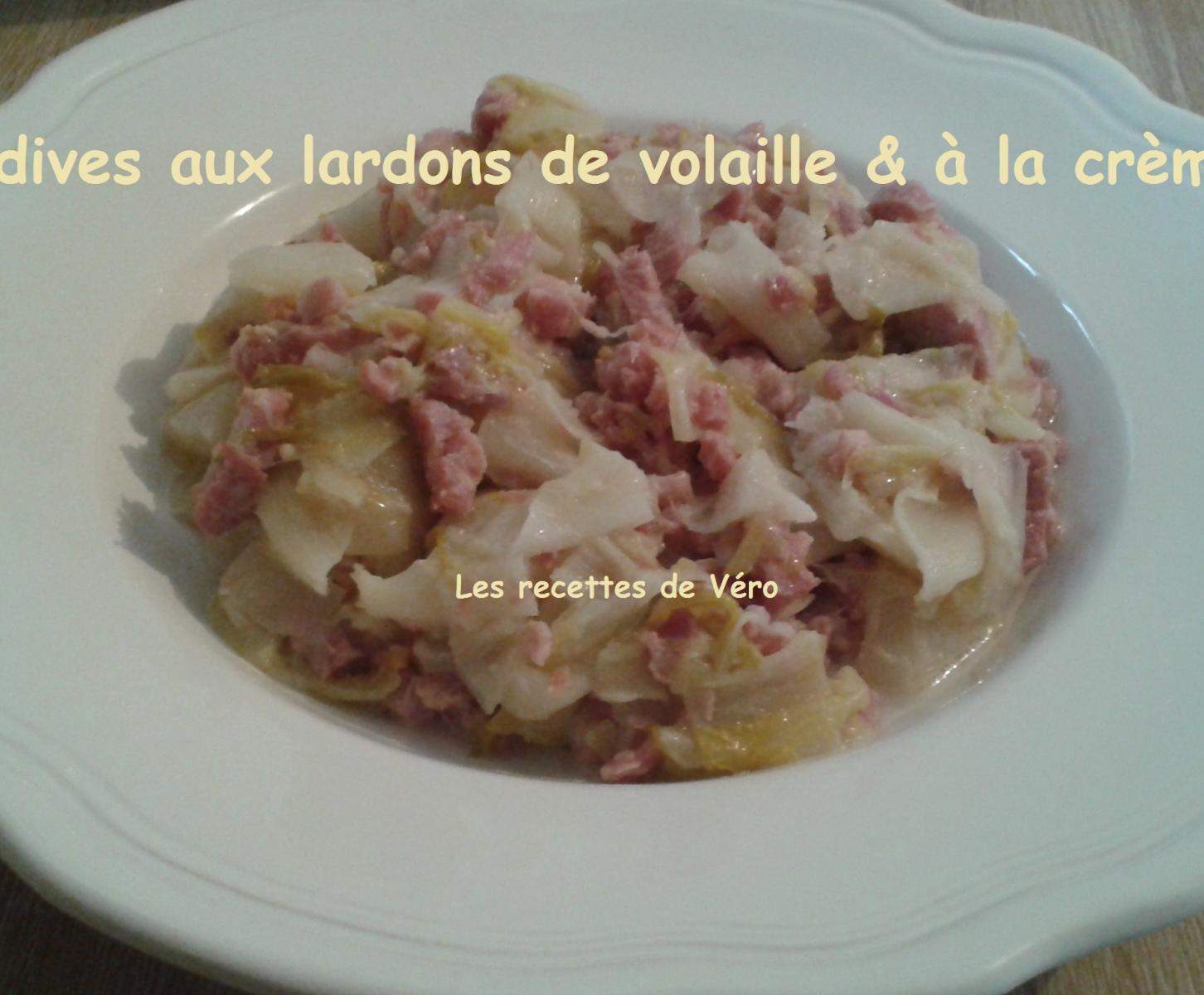 Endives aux lardons de volaille et crème