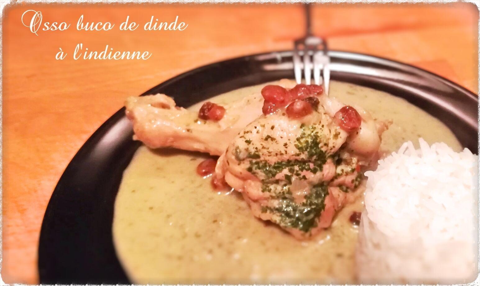 Osso buco de dinde à l'indienne